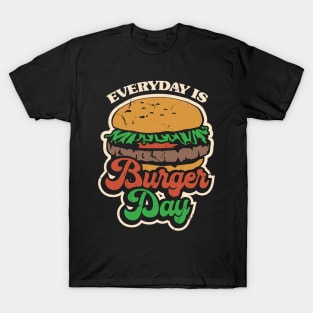 Everyday Is Burger Day T-Shirt